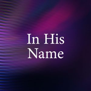 In His Name